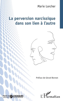 Paperback La perversion narcissique dans son lien à l'autre [French] Book
