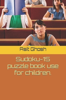 Paperback Sudoku-15 puzzle book use for children. Book