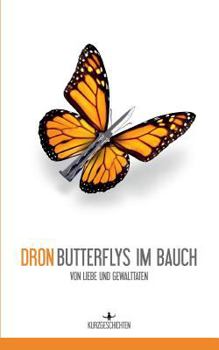 Paperback Butterflys im Bauch: von Liebe und Gewalttaten [German] Book