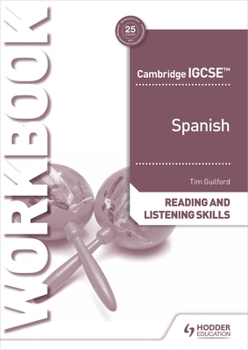 Paperback Cambridge Igcse(tm) Spanish Reading and Listening Skills Workbook: Hodder Education Group Book