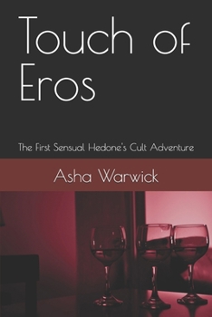 Paperback Touch of Eros: The First Sensual Hedone's Cult Adventure Book