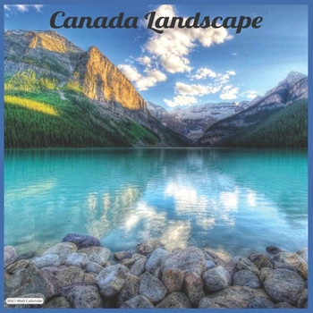 Paperback Canada Landscape 2021 Wall Calendar: Official Canada Capital Calendar 2021 Book
