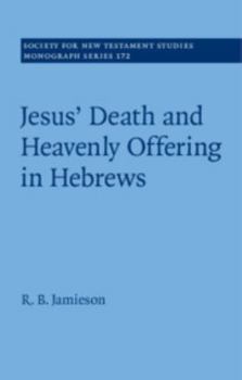 Hardcover Jesus' Death and Heavenly Offering in Hebrews Book