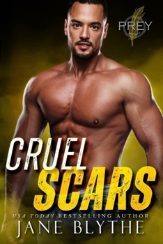 Cruel Scars - Book #4 of the Prey Security: Bravo Team