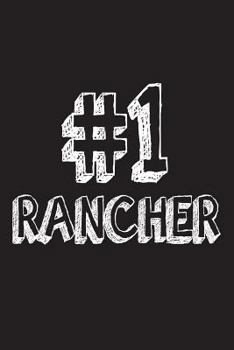 Paperback #1 Rancher: Best Ranch Owner Ever Appreciation Gift Notebook Book