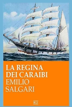 Paperback Emilio Salgari - La Regina dei Caraibi [Italian] Book