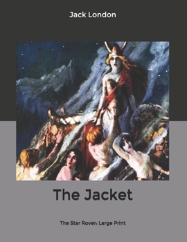 The Jacket: The Star Rover: Large Print