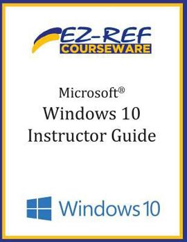 Paperback Microsoft Windows 10: Overview: Instructor Guide (B & W) Book