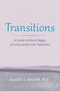 Paperback Transitions: A Guide to the 6 Stages of a Successful Life Transition Book