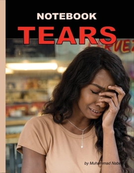Tears: Breakup Journal | Write your Sad Moments |Single Narrow Lined Notebook 8.5 x 11in (Nabeel Journals and Notebooks)