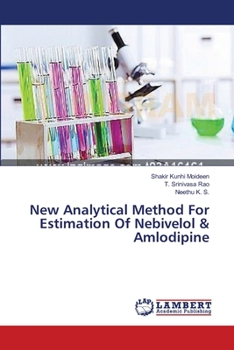 Paperback New Analytical Method For Estimation Of Nebivelol & Amlodipine Book