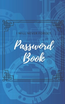 Password Book A Premium Journal And Logbook To Protect Usernames And Passwords Login And Private Information Keeper: Vault Notebook Online With Tabs ... Keeper-hardback Organizer-large Size Record