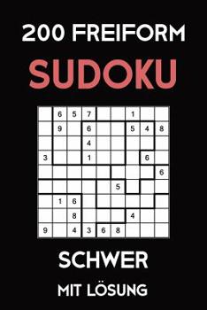 Paperback 200 Freiform Sudoku Schwer Mit Lösung: 2 Rästel pro Seite, Sudoku Puzzle Rätselheft, 9x9 [German] Book