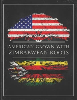 Zimbabwean Roots: Personalized Gift for Grown in America Born in Zimbabwe Customized Flag Undated Planner Daily Weekly Monthly Calendar Organizer Journal