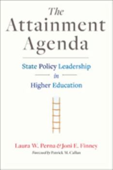 Hardcover The Attainment Agenda: State Policy Leadership in Higher Education Book