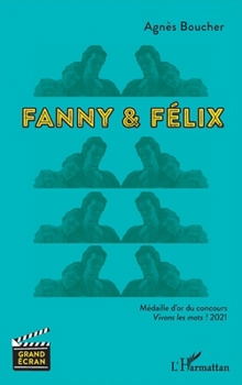 Paperback Fanny & Félix [French] Book