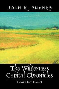 The Wilderness Capital Chronicles