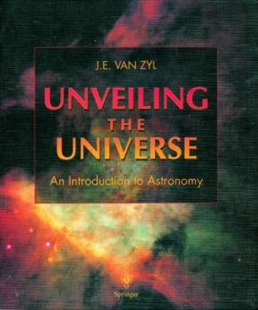 Hardcover Unveiling the Universe: An Introduction to Astronomy Book