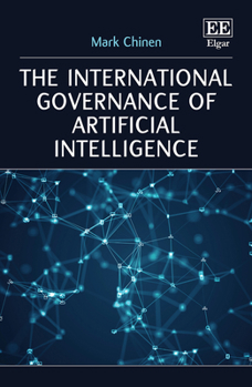 Hardcover The International Governance of Artificial Intelligence Book