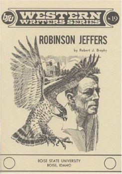 Robinson Jeffers (Western Writers Series) - Book #19 of the BSU Western Writers Series