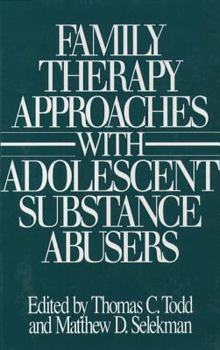 Hardcover Family Therapy Approaches with Adolescent Substance Abusers Book