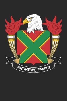 Paperback Andrews: Andrews Coat of Arms and Family Crest Notebook Journal (6 x 9 - 100 pages) Book
