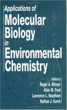 Hardcover Applications of Molecular Biology in Environmental Chemistry Book