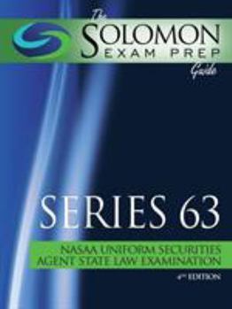 Paperback The Solomon Exam Prep Guide: Series 63 - NASAA Uniform Securities Agent State Law Examination Book