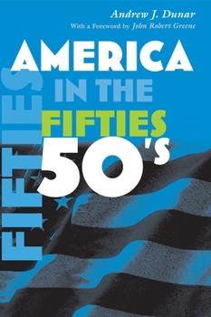 America in the Fifties (America in the Twentieth Century) - Book  of the America in the Twentieth Century