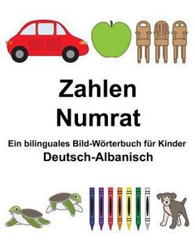 Paperback Deutsch-Albanisch Zahlen/Numrat Ein bilinguales Bild-Wörterbuch für Kinder [German] Book