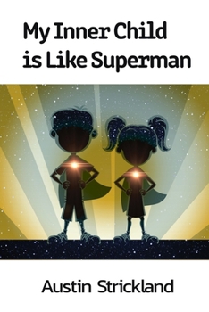 Paperback My Inner Child is Like Superman Book
