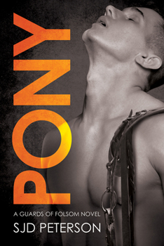 Pony - Book #3 of the Guards of Folsom 