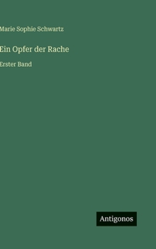 Hardcover Ein Opfer der Rache: Erster Band [German] Book