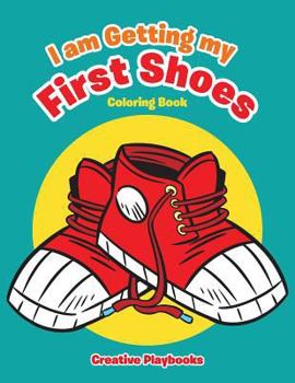 Paperback I am Getting my First Shoes Coloring Book