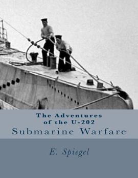 Paperback The Adventures of the U-202: Submarine Warfare Book