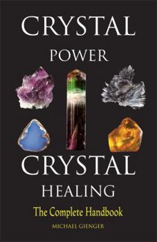 Paperback Crystal Power, Crystal Healing: The Complete Handbook Book
