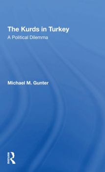 Paperback The Kurds in Turkey: A Political Dilemma Book