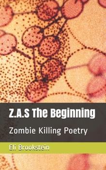 Paperback Z.A.S The Beginning: Zombie Killing poetry Book