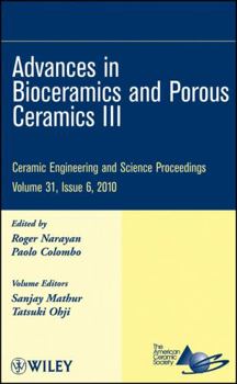 Hardcover Advances in Bioceramics and Porous Ceramics III, Volume 31, Issue 6 Book