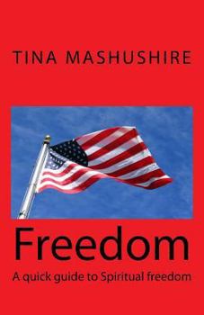 Paperback Freedom: A quick guide to Spiritual freedom Book