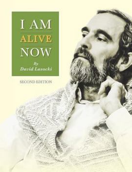 Paperback I Am Alive Now: Writings from a Lifetime of Healing Book