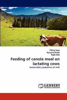 Paperback Feeding of canola meal on lactating cows Book