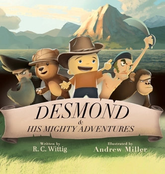 Desmond and His Mighty Adventures