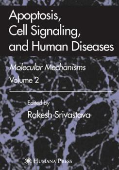 Paperback Apoptosis, Cell Signaling, and Human Diseases: Molecular Mechanisms, Volume 1 Book
