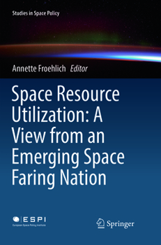 Paperback Space Resource Utilization: A View from an Emerging Space Faring Nation Book