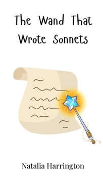 Hardcover The Wand That Wrote Sonnets Book