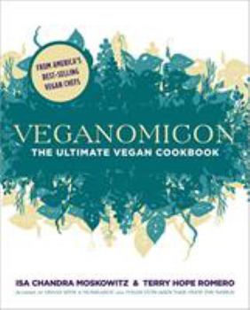 Hardcover Veganomicon: The Ultimate Vegan Cookbook Book