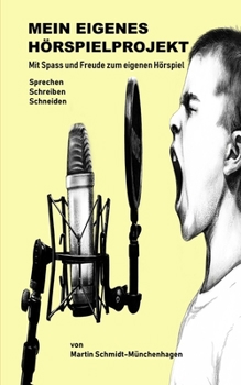 Paperback Mein eigenes Hörspielprojekt: Werde zum Hörspielmacher [German] Book