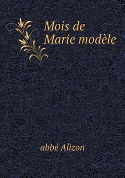 Paperback Mois de Marie mod?le [French] Book