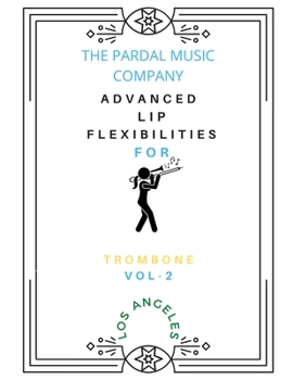 Paperback Advanced Lip Flexibilities for Trombone Vol-2: Los Angeles Book